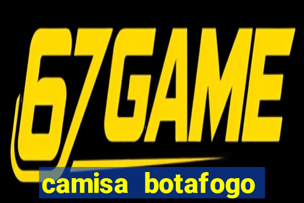 camisa botafogo plus size